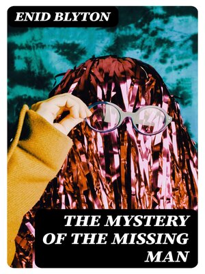 cover image of The Mystery of the Missing Man